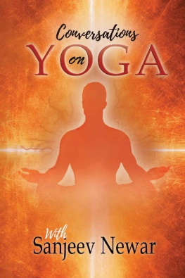 Sanjeev Newar - Conversations on Yoga (Vedic self help Book 3)