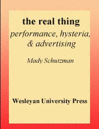 title The Real Thing Performance Hysteria Advertising author - photo 1