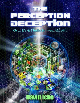David Icke - The Perception Deception - Part 1&2