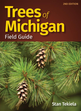 Stan Tekiela Trees of Michigan Field Guide