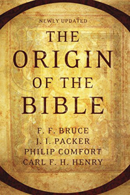 Philip W. Comfort The Origin of the Bible