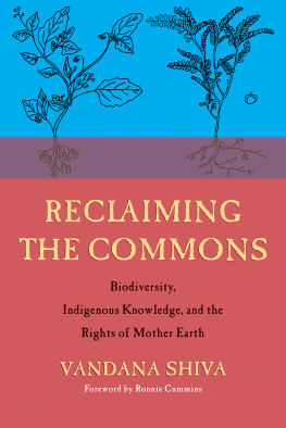 Vandana Shiva - Reclaiming the Commons: Biodiversity, Traditional Knowledge, and the Rights of Mother Earth