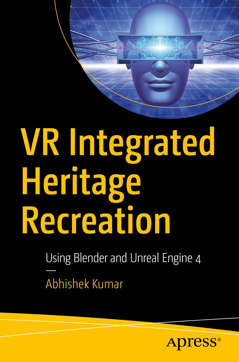 Abhishek Kumar VR Integrated Heritage Recreation Using Blender and Unreal - photo 1