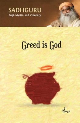 Sadhguru Jaggi Vasudev - Greed Is God