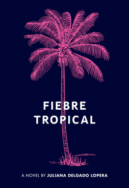 Juliana Delgado Lopera - Fiebre Tropical