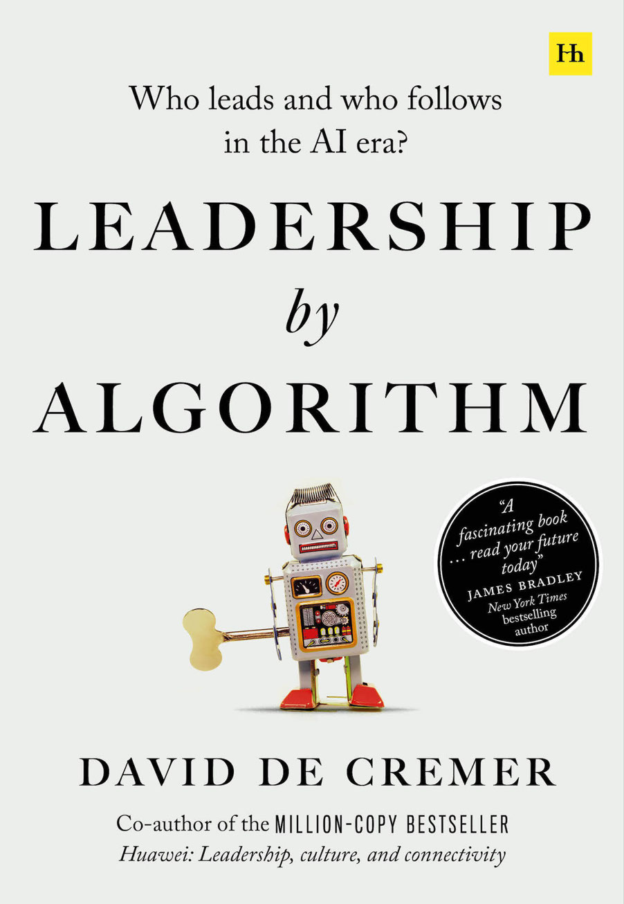 Leadership by Algorithm Who Leads and Who Follows in the AI Era David De - photo 1