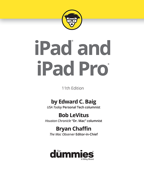 iPad and iPad Pro For Dummies 11th Edition Published by John Wiley Sons - photo 2