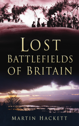 Martin Hackett - Lost Battlefields of Britain