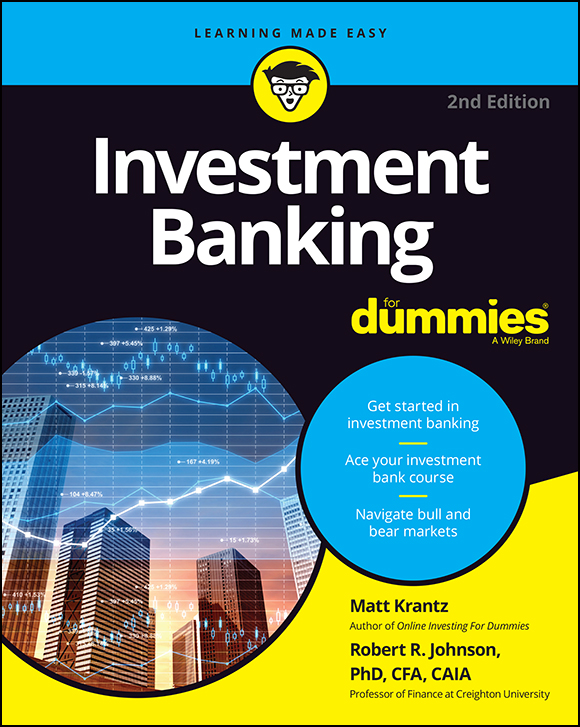 Investment Banking For Dummies 2nd Edition Published by John Wiley Sons - photo 1