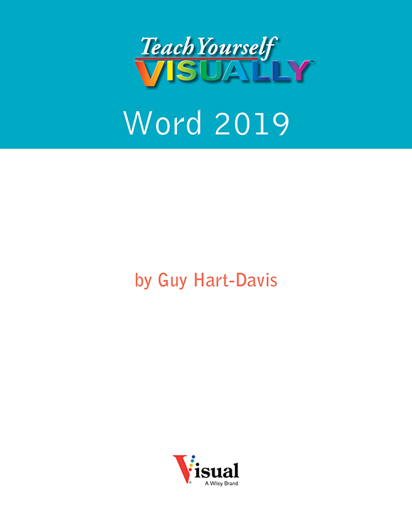 Teach Yourself VISUALLY Word 2019 Published by John Wiley Sons Inc 9200 - photo 2