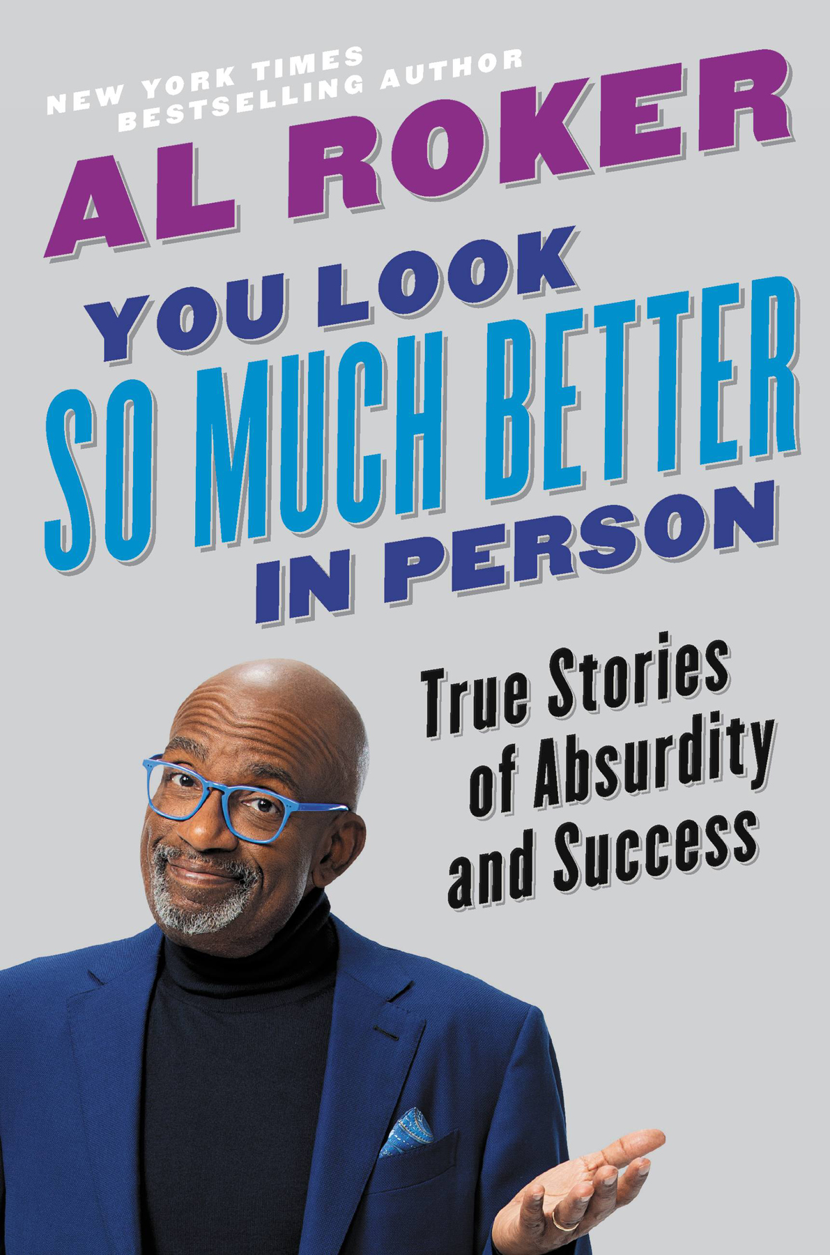 Copyright 2020 by Al Roker Cover design Amanda Kain Jacket and author - photo 1