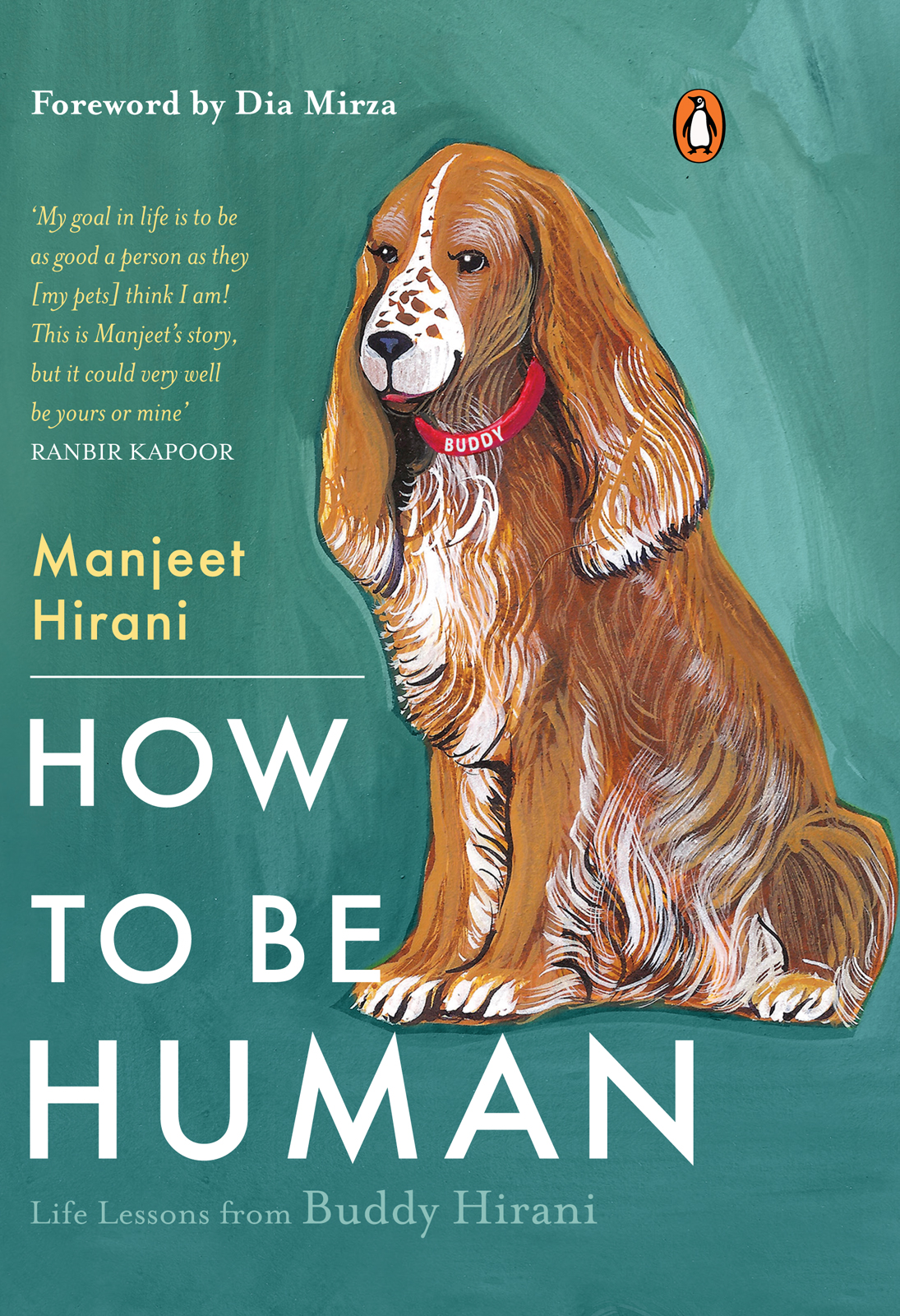 MANJEET HIRANI HOW TO BE HUMAN Life Lessons from Buddy Hirani - photo 1