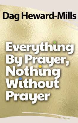 Dag Heward-Mills - Everything by Prayer, Nothing Without Prayer