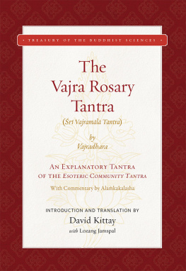 Lozang Jamspal - The Vajra Rosary Tantra: An Explanatory Tantra of the Esoteric Community Tantra