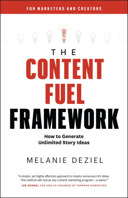 Melanie Deziel - The Content Fuel Framework: How to Generate Unlimited Story Ideas