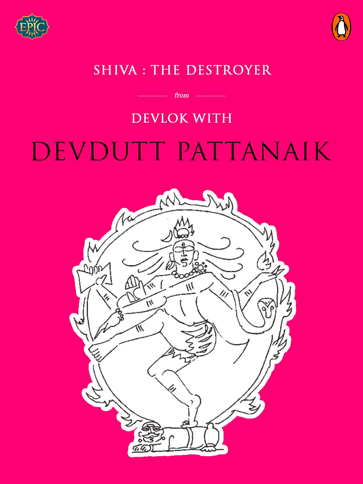 DEVDUTT PATTANAIK Shiva The Destroyer - photo 1