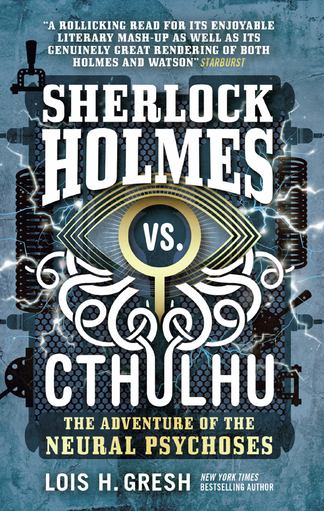 Contents Sherlock Holmes vs Cthulhu from Titan Books and Lois H Gresh The - photo 1