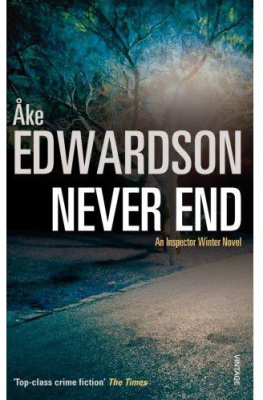 Ake Edwardson Chief Inspector Erik Winter, Never End