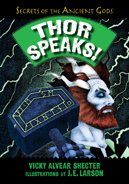 Larson Jesse E. Thor speaks!: a guide to the realms by the Norse God of Thunder