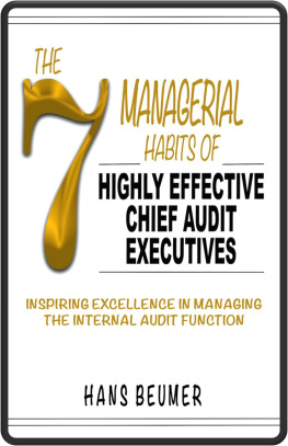 Hans Beumer - The 7 Managerial Habits of Highly Effective Chief Audit Executives - Inspiring Excellence in Managing the Internal Audit Function