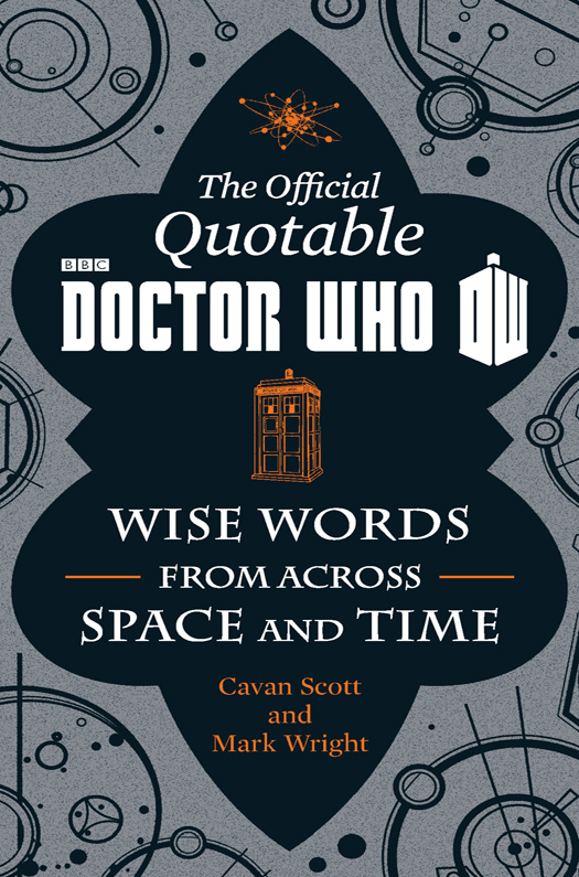 Wise words from across space and time the official quotable Doctor Who - image 1