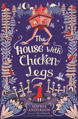 Anderson Sophie - The House with Chicken Legs