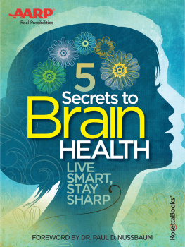 Davis Lisa - AARPs 5 secrets to brain health: live smart, stay sharp