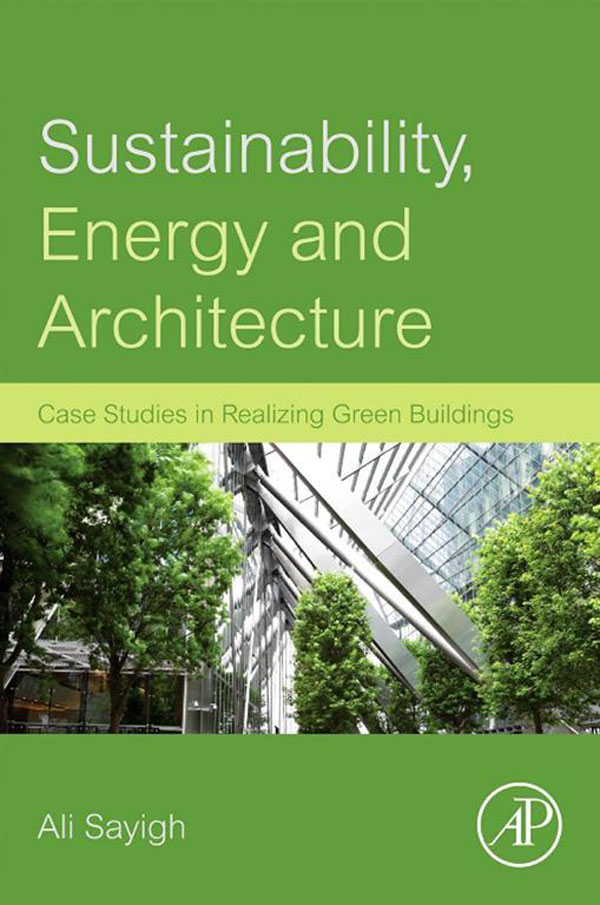 Sustainability Energy and Architecture Case Studies in Realizing Green - photo 1