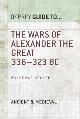 Makedonien König Alexander III. - Guide to the wars of Alexander the Great, 336-323 BC