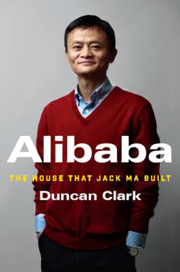 Alibaba. Alibaba: the house that Jack Ma built