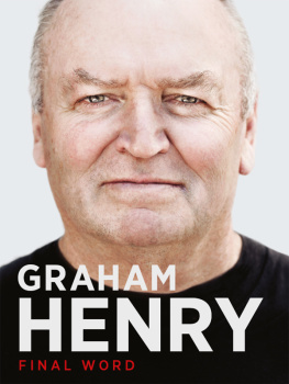 Henry Graham - Graham Henry: final word