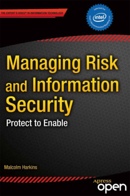 Harkins - Managing risk and information security: protect to enable