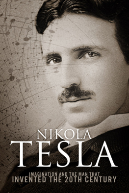 Patrick Sean - Nikola Tesla: Imagination and the Man That Invented the 20th Century