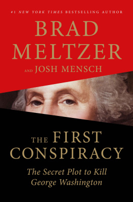 Meltzer Brad The First Conspiracy: The Secret Plot to Kill George Washington