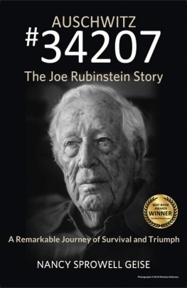 Geise Nancy Sprowell Auschwitz #34207: the Joe Rubinstein story: a remarkable journey of triumph and survival