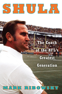 National Football League - Shula: the coach of the NFLs greatest generation