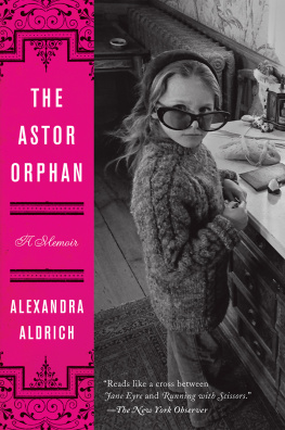 Aldrich Alexandra - The Astor Orphan