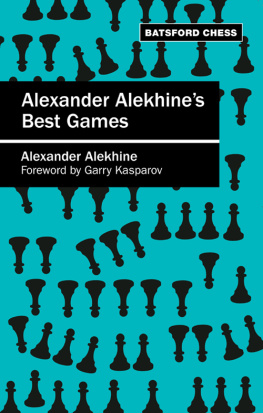 Alekhine Alexander Alekhines Best Games