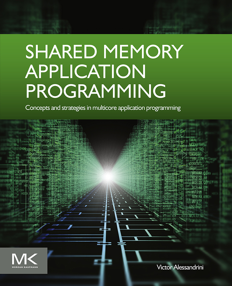 Shared Memory Application Programming Concepts and strategies in multicore - photo 1