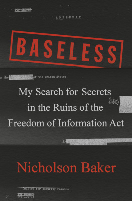 Nicholson Baker - My Search for Secrets in the Ruins of the Freedom of Information Act