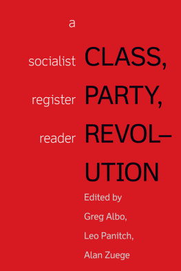 Albo Gregory - Class, party and revolution: a socialist register reader