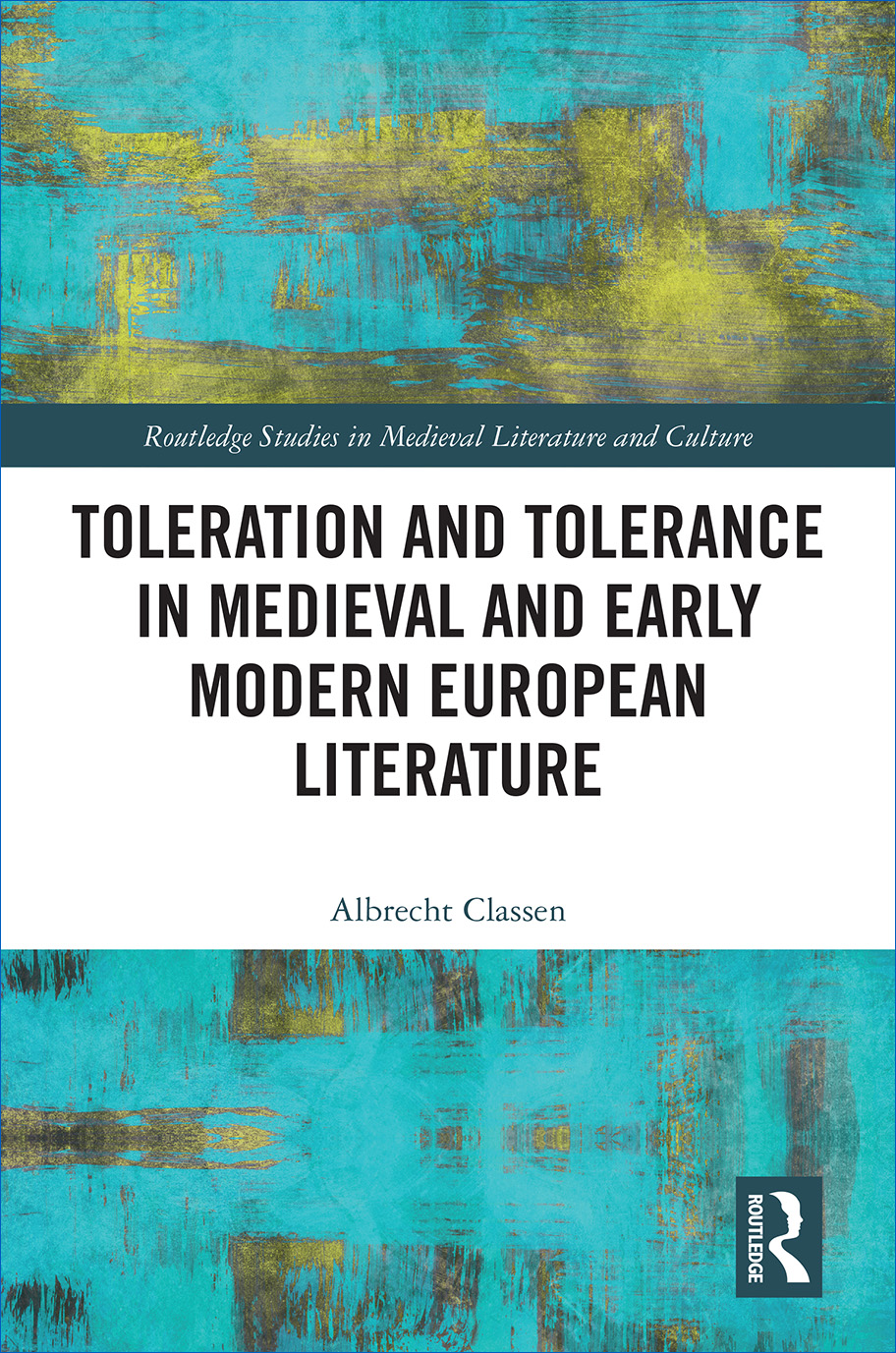 Toleration and Tolerance in Medieval and Early Modern European Literature - photo 1