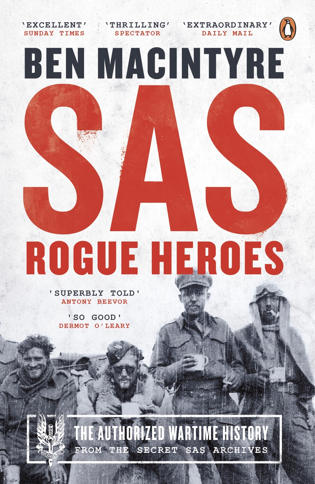 Ben Macintyre SAS ROGUE HEROES The Authorized Wartime History - photo 1