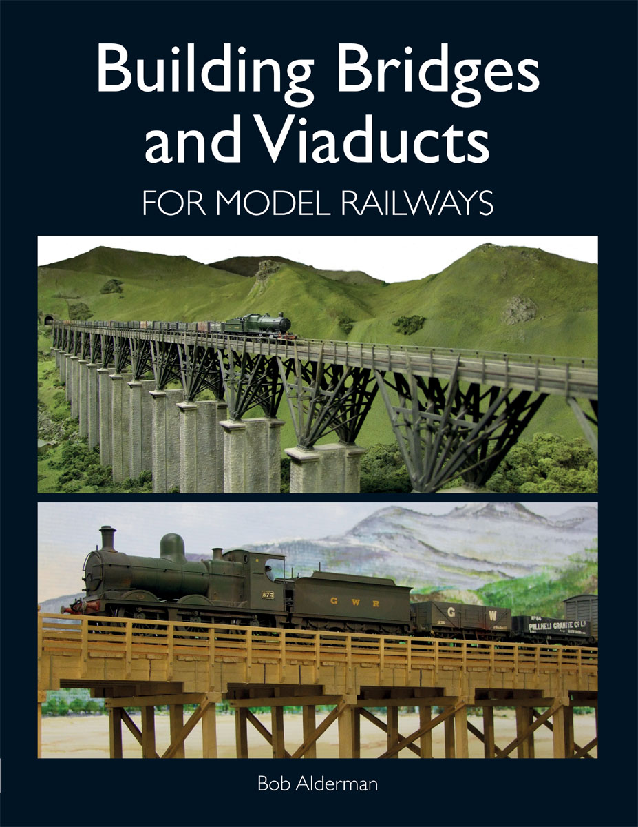 Building Bridges and Viaducts for Model Railways - image 1