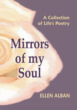 Alban - Mirrors of my soul: a collection of lifes poetry