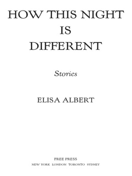 Albert How This Night Is Different: Stories