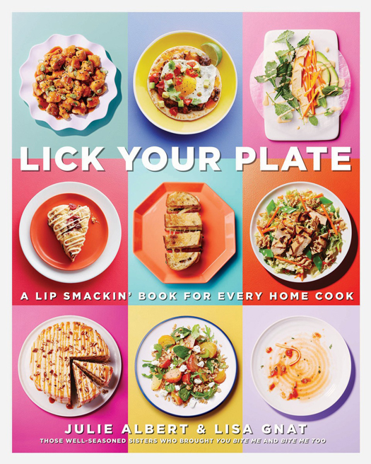 Lick your plate a lip-smackin book for every home cook - photo 1