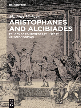 Alcibiades - Aristophanes and Alcibiades: echoes of contemporary history in Athenian comedy