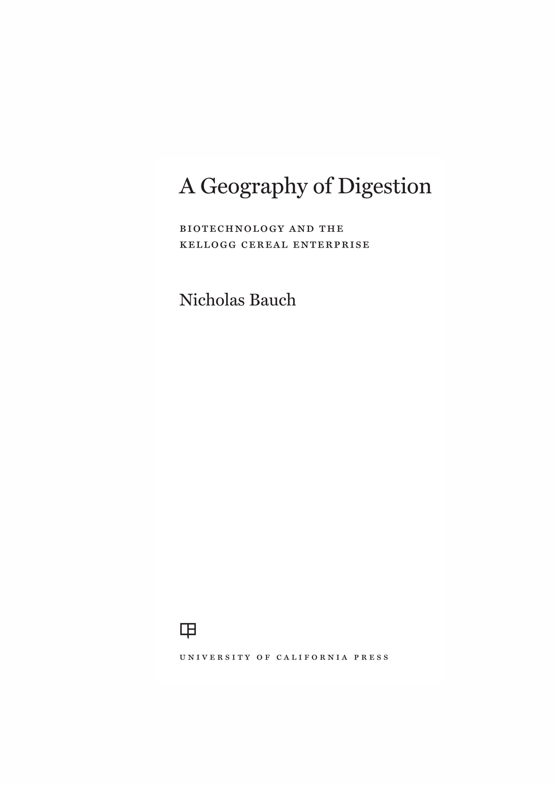 A Geography of Digestion Darra Goldstein Editor A Geography of - photo 1