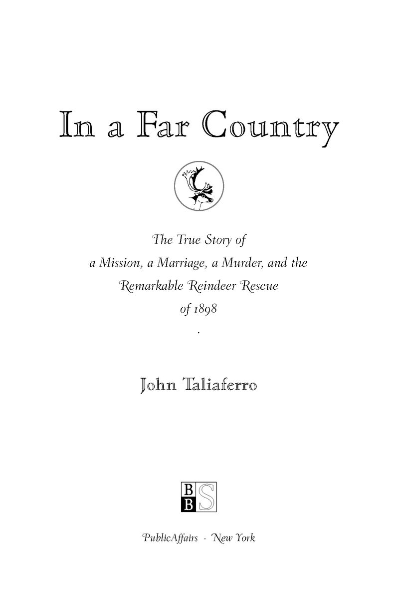 Table of Contents Praise for In a Far Country A rollicking Jack London-style - photo 2